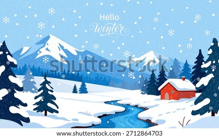 Hello, Winter Snowy mountain scenery, cozy cottage, perfect for use as a holiday greeting card or seasonal website banner poster.