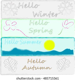 Hello Winter . Hello Spring . Hello Summer . Hello Autumn . Seasons .