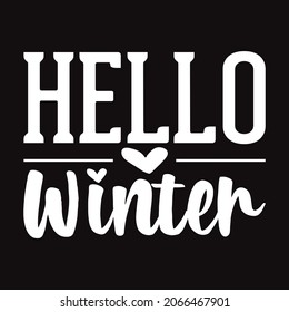 Hello Winter, winter t shirt design - vector