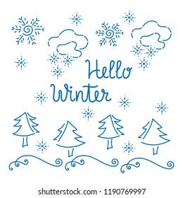 "Hello winter" - text. Greeting card design template, invitation. Hand drawing, vector illustration.