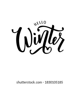 Hello Winter text. Hand lettering typography. Vector illustration as poster, postcard, greeting card, invitation template. Concept Winter advertising