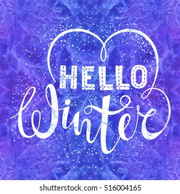 Hello winter text lettering with heart element on watercolor background. Seasonal shopping concept to design banners, price or label. Isolated vector illustration.