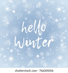 Hello Winter text. Snow background with text. Lettering. Brush calligraphy. Vector illustration flat design. With winter holidays.