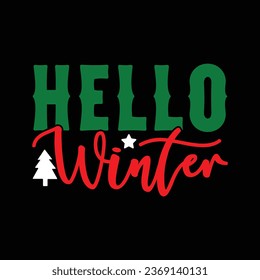 Hello Winter , T-shirt Design Vector File.