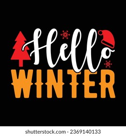 Hello Winter , T-shirt Design Vector File.