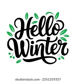 Hello Winter typography vector illustration with snowflake and winter elements for welcoming winter season.