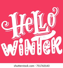 'Hello winter' unique bright hand lettering and decorative elements on bright colored background. Great design for invitation or greeting cards, posters, banners and holidays flyers.