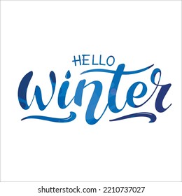 Hello Winter, vector hand lettering. Blue iced textured letters on white  background. Typography for winter holidays. Vector illustration, style calligraphy. Wintertime. Banner poster greeting card