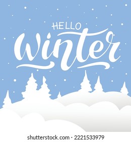 Hello, winter, vector hand lettering. White letters, snowdrifts, snowfall, and Christmas trees on the blue background. Vector illustration, style calligraphy. Typography winter holidays. Holiday card