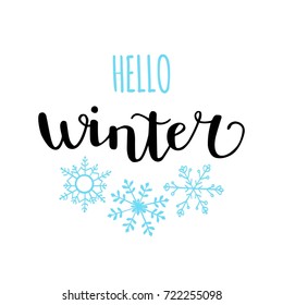 Hello winter. Vector illustration with hand lettering. Handwritten phrase on doodle snowflakes. Modern brush pen calligraphy. Poster, card, banner design.