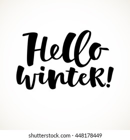 Hello winter vector lettering illustration. Hand drawn phrase. Handwritten modern brush calligraphy for invitation and greeting card, t-shirt, prints and posters
