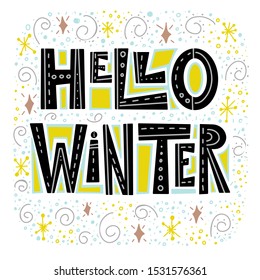 Hello winter vector lettering. Scandinavian style illustration. New Year party invitation card. Winter holiday greeting card, poster, banner design template.