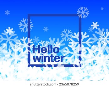 Hello winter - vector simple minimalist winter holiday poster template with abstract fresh blue sky and white snowflakes, blue lettering Hello Winter and place for your text