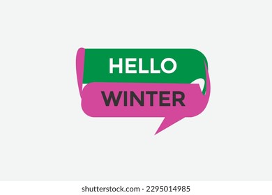 Hallo Winter Vektorgrafiken.sign Label Blase Rede Hallo Winter 
