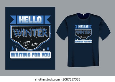 Hello Winter I am Waiting for You T Shirt Design