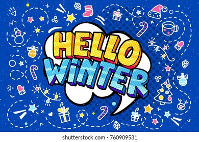 Hello Winter in word bubble. Message in pop art comic style.
