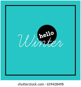 Hello Winter Written in Minimalist Script Flat Style Design