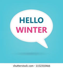 hello winter written on speech bubble- vector illustration