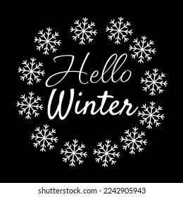 Hello Winters.  Trendy handwritten quote, fashion graphic, art print for poster and greeting card design