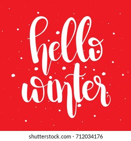 Hello winter,unique hand drawn typographic poster.Vector art.Perfect design for cards, wallpaper, posters, banners, invitations.Xmas design.