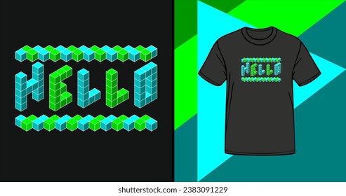 Hello Word in Isometric Block Style - Green on Black. T-Shirt Mockup Vector Design for Versatile Media Use 