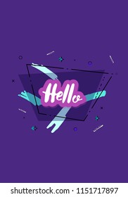 Hello word. Lettering with trapezium geometric composition. Hello quote for banner, poster, social media networks. Vector illustration.