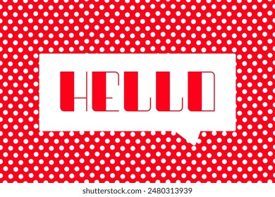 Hello word in speech bubble banner design. Vector illustration. Chat phrases. Background cover