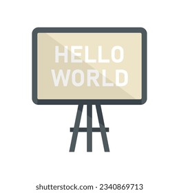 Hello world board icon flat vector. Foreign teacher. Student day board isolated