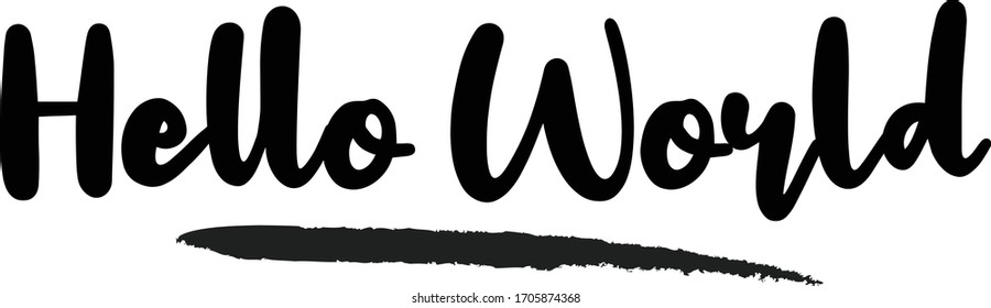 Hello World Calligraphy Phrase, Lettering Inscription.