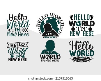 Hello World Im New Here Printable Vector Illustration