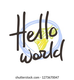 Hello world. Ink calligraphy text, handwritten with brush and black colors. Vector banner design for new blogs, social media, baby shower, cards and prints. Vector illustration