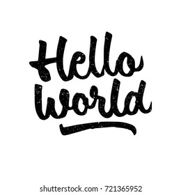 Hello world. Ink hand lettering. Modern brush calligraphy. Handwritten phrase. Inspiration graphic design typography element. Cute simple vector sign.