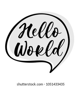 Hello World. Lettering for babies clothes and nursery decorations (bags, posters, invitations, cards, pillows). Brush calligraphy isolated on white background. Overlay for photo album. 

