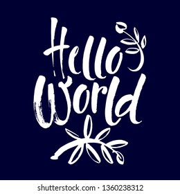 Hello world. Modern calligraphy text, handwritten with brush isolated on blue background. Vector banner design for new blogs, social media, baby shower. Brush lettering composition.