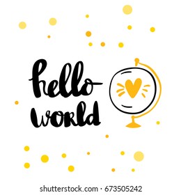 Hello world modern calligraphy text handwritten with brush and black ink isolated on white