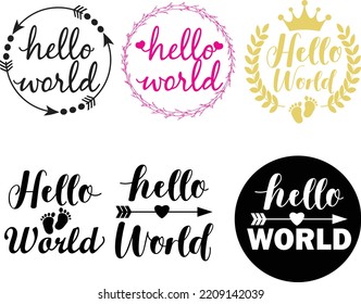 Hello world on white background. Baby quotes sign. Hand lettering quotes. flat style. 