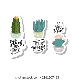 Hallo Welt. Halte dich fest! Sei du. Cactus zitiert Aufkleber-Set. Der lustige Kaktus-Satz Handschrift Design. Handgezeichnetes Vektorelement der Heimpflanze für T-Shirt, Migs, Poster, Aufkleber, Wandkunst.