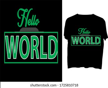 Hello world t shirt typography template design.