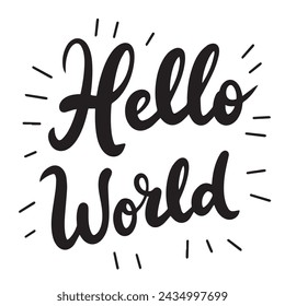 Hello World text banner. Handwriting Hello World short phrase. Hand drawn vector art.