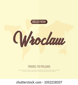 Hello from Wroclaw. Travel to Poland. Touristic greeting card. Vector illustration