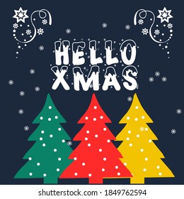 hello xmas greeting illustration vector with 3 colorful christmas trees