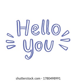 Hello you hand lettering vector graphic element