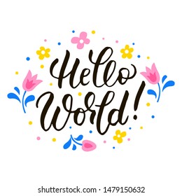 Hellp World handwritten lettering poster, card, invitation, banner. Vector illustration EPS 10.