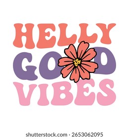Helly Good Vibes vintage designs