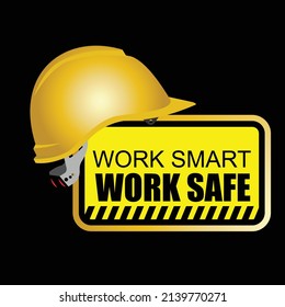 Helm, Work Smart, Work Safe, Quotes Vector