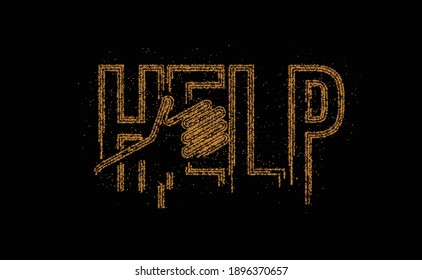 Help Calligraphic Particle art Text banner poster vector illustration Design.