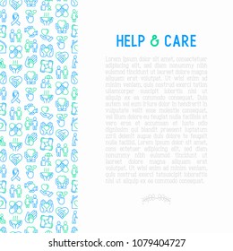 Help and care concept with thin line icons: symbols of support, help for children and disabled, togetherness, philanthropy and donation. Modern vector illustration, template for print media.