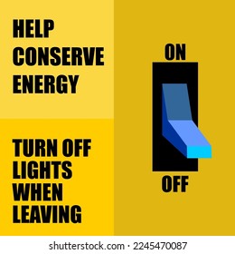 Help conserve energy, turn off lights when leaving