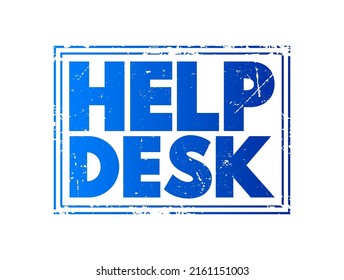 Help Desk - department that provides assistance and information for electronic or computer problems, text concept stamp