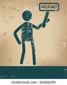 Help me concept,human resource on old background,grunge vector